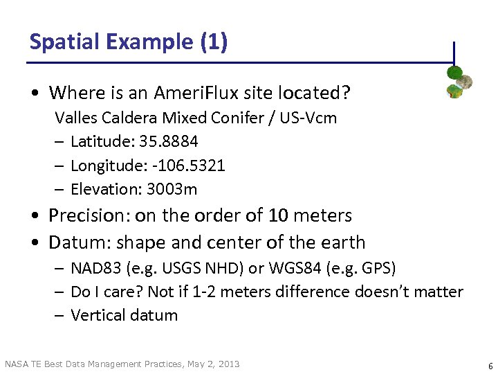 Spatial Example (1) • Where is an Ameri. Flux site located? Valles Caldera Mixed