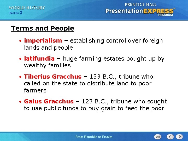 Section 2 Terms and People • imperialism – establishing control over foreign lands and