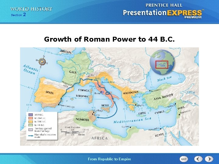 Section 2 Growth of Roman Power to 44 B. C. From Republic to Empire