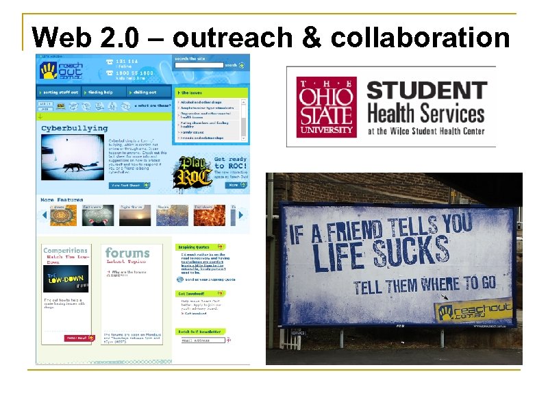 Web 2. 0 – outreach & collaboration 