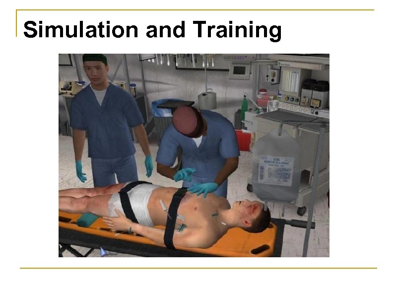 Simulation and Training 