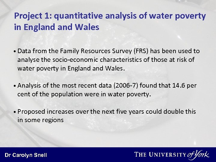 Project 1: quantitative analysis of water poverty in England Wales • Data from the