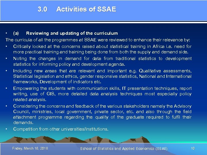  3. 0 Activities of SSAE • (a) Reviewing and updating of the curriculum