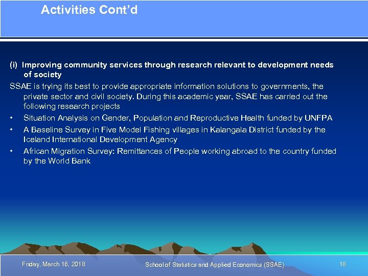 Activities Cont’d (i) Improving community services through research relevant to development needs of society