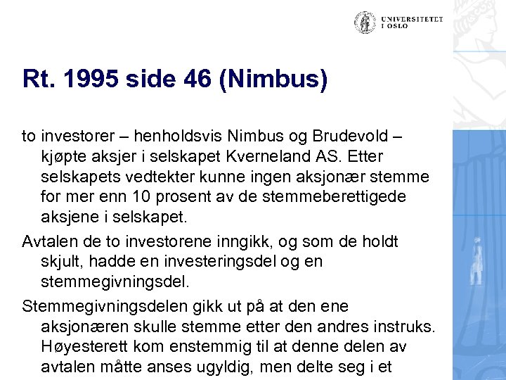 Rt. 1995 side 46 (Nimbus) to investorer – henholdsvis Nimbus og Brudevold – kjøpte