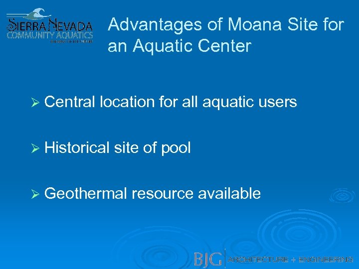 Advantages of Moana Site for an Aquatic Center Ø Central location for all aquatic