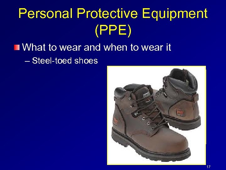 Personal Protective Equipment (PPE) What to wear and when to wear it – Steel-toed