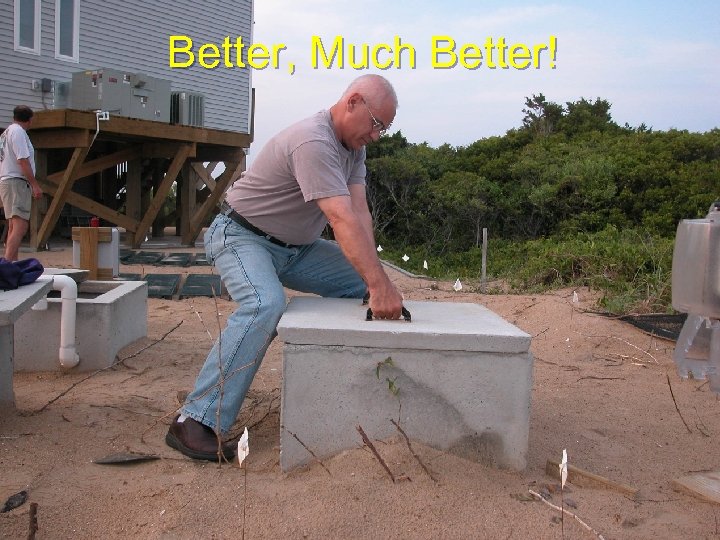 Better, Much Better! 