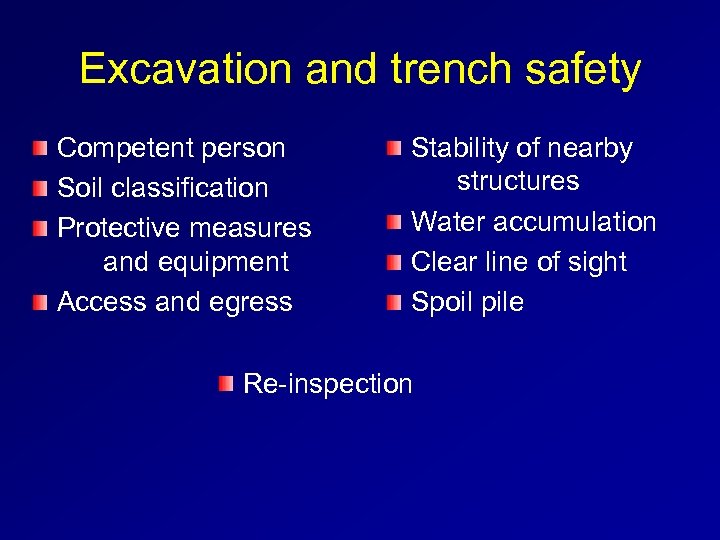 Excavation and trench safety Competent person Soil classification Protective measures and equipment Access and