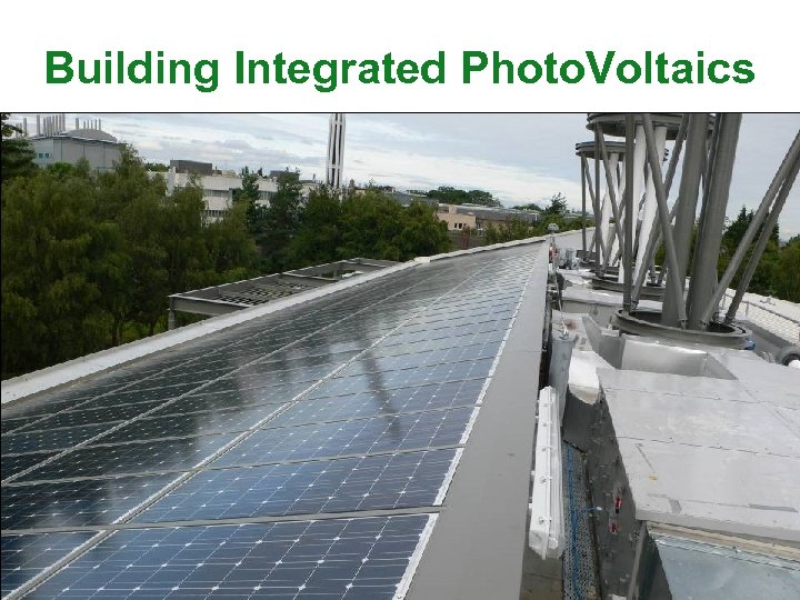 Building Integrated Photo. Voltaics 