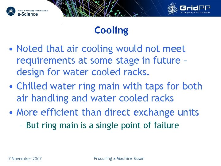 Cooling • Noted that air cooling would not meet requirements at some stage in