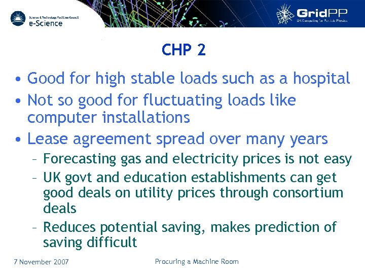 CHP 2 • Good for high stable loads such as a hospital • Not