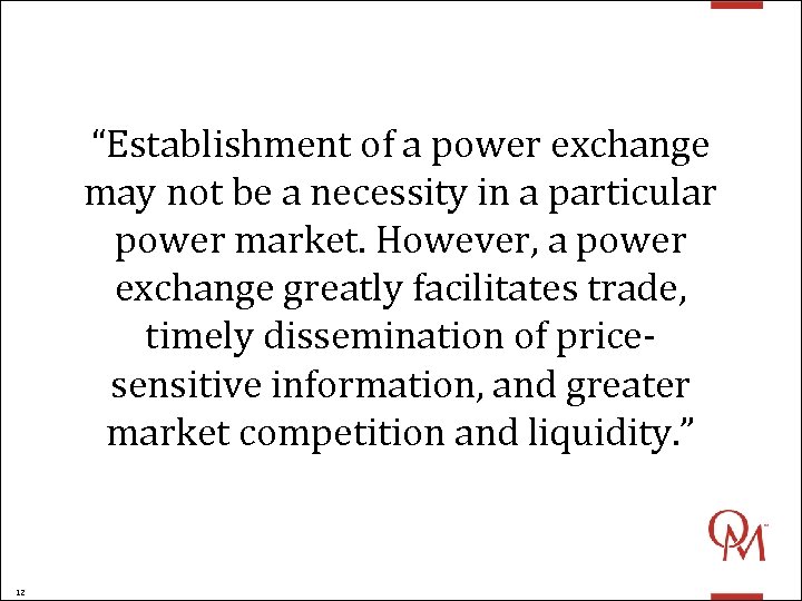 “Establishment of a power exchange may not be a necessity in a particular power