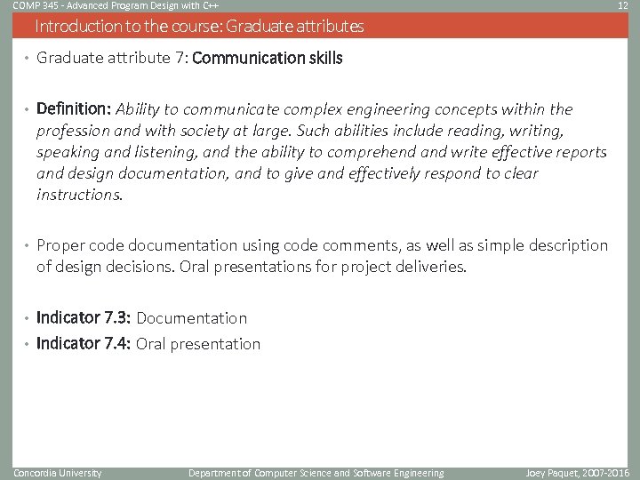 COMP 345 - Advanced Program Design with C++ 12 Introduction to the course: Graduate