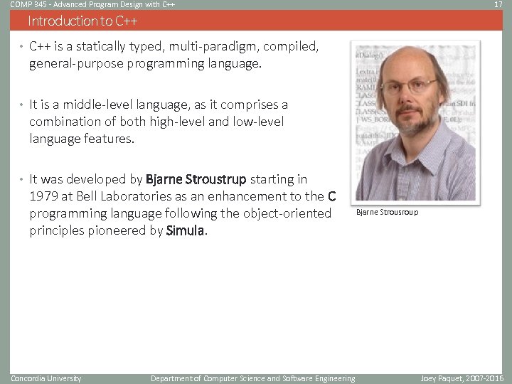 COMP 345 - Advanced Program Design with C++ 17 Introduction to C++ • C++