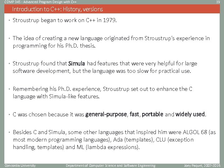 COMP 345 - Advanced Program Design with C++ 19 Introduction to C++: History, versions