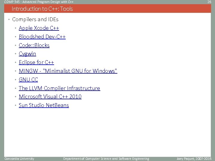 COMP 345 - Advanced Program Design with C++ 26 Introduction to C++: Tools •
