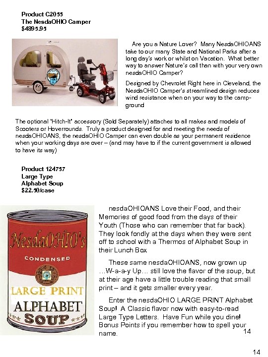 Product C 2055 The Nesda. OHIO Camper $4895. 95 Are you a Nature Lover?