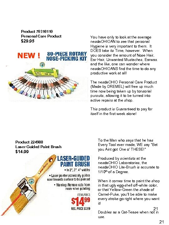 Product 70316110 Personal Care Product $29. 95 NEW ! You have only to look