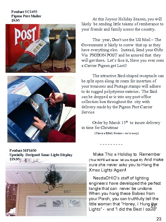 Product SC 1455 Pigeon Post Mailer $9. 95 At this Joyous Holiday Season, you