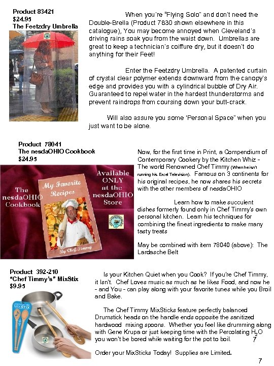 Product 83421 $24. 95 The Feetzdry Umbrella When you’re “Flying Solo” and don’t need