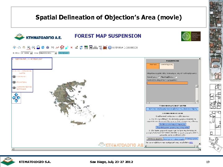 Spatial Delineation of Objection’s Area (movie) FOREST MAP SUSPENSION KTIMATOLOGIO S. A. San Diego,