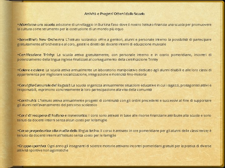 Attività e Progetti Offerti dalla Scuola Adottiamo una scuola: adozione di un villaggio in