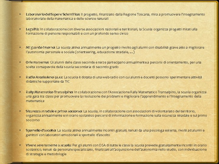  Laboratorio del Sapere Scientifico: Il progetto, finanziato dalla Regione Toscana, mira a promuovere