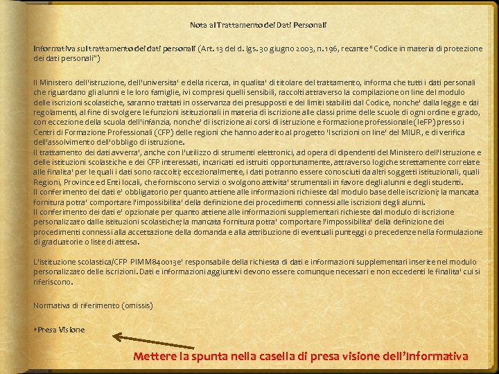 Nota al Trattamento dei Dati Personali Informativa sul trattamento dei dati personali (Art. 13