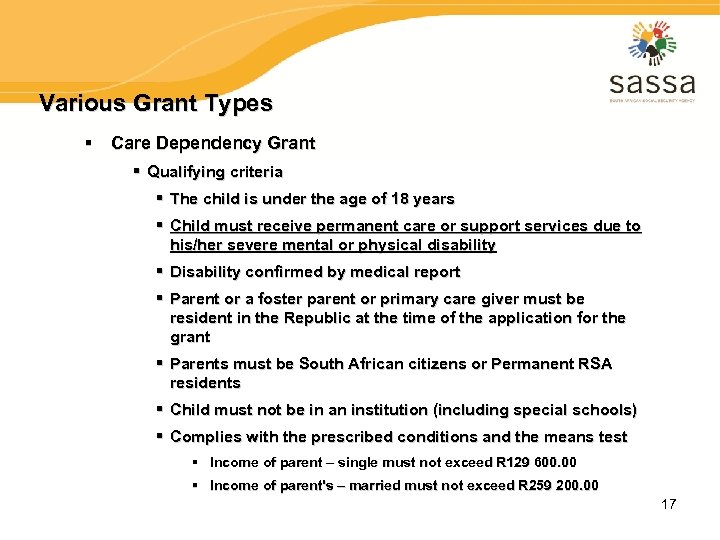 Various Grant Types § Care Dependency Grant § Qualifying criteria § The child is