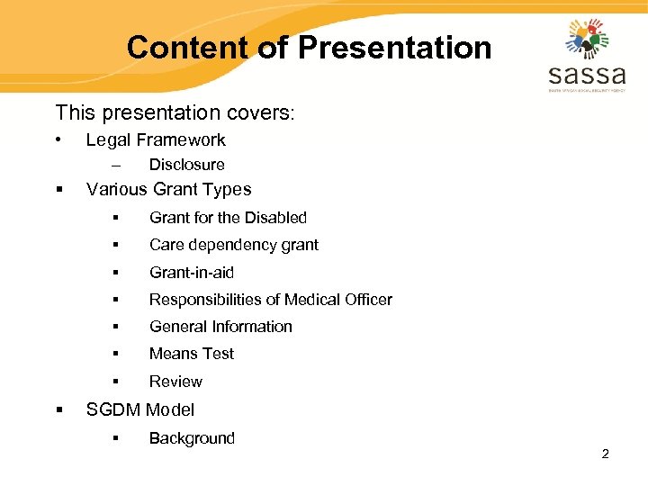 Content of Presentation This presentation covers: • Legal Framework – § Disclosure Various Grant