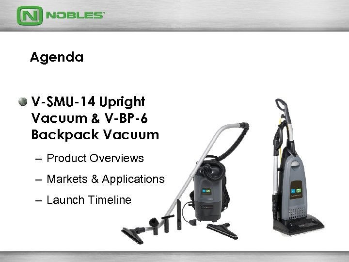 Agenda V-SMU-14 Upright Vacuum & V-BP-6 Backpack Vacuum – Product Overviews – Markets &