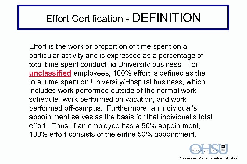 Effort Certification - DEFINITION Effort is the work or proportion of time spent on
