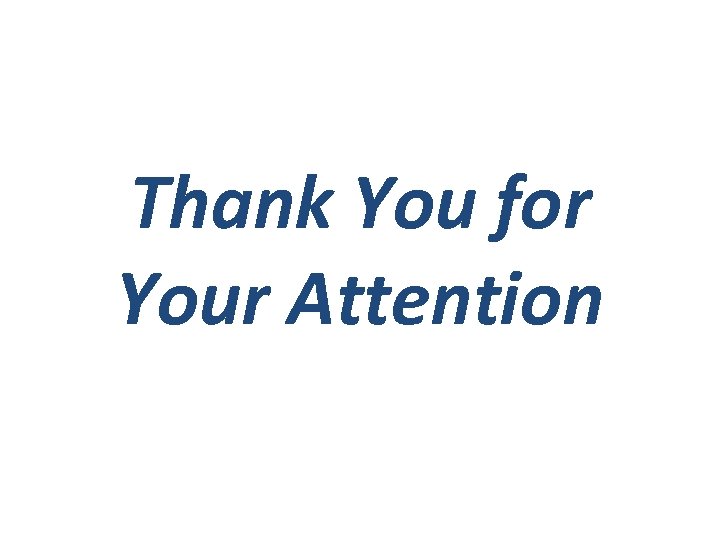 Thank You for Your Attention 