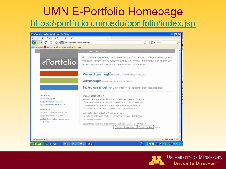 UMN E-Portfolio Homepage https: //portfolio. umn. edu/portfolio/index. jsp 