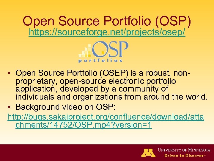 Open Source Portfolio (OSP) https: //sourceforge. net/projects/osep/ • Open Source Portfolio (OSEP) is a