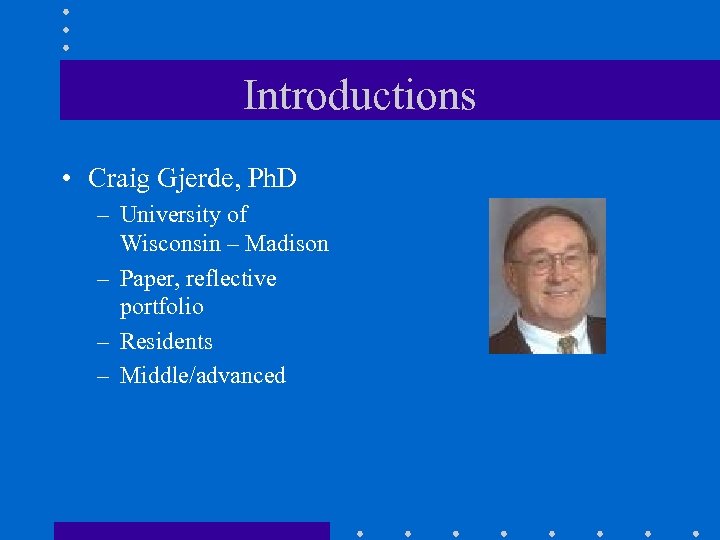 Introductions • Craig Gjerde, Ph. D – University of Wisconsin – Madison – Paper,