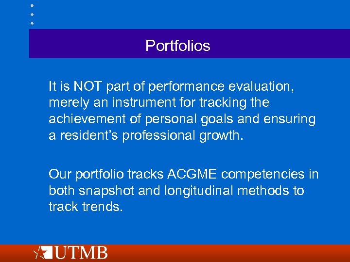 Portfolios It is NOT part of performance evaluation, merely an instrument for tracking the