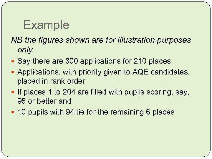 Example NB the figures shown are for illustration purposes only Say there are 300