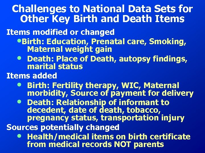 Challenges to National Data Sets for Other Key Birth and Death Items modified or