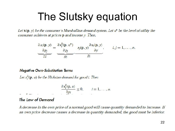 The Slutsky equation 22 