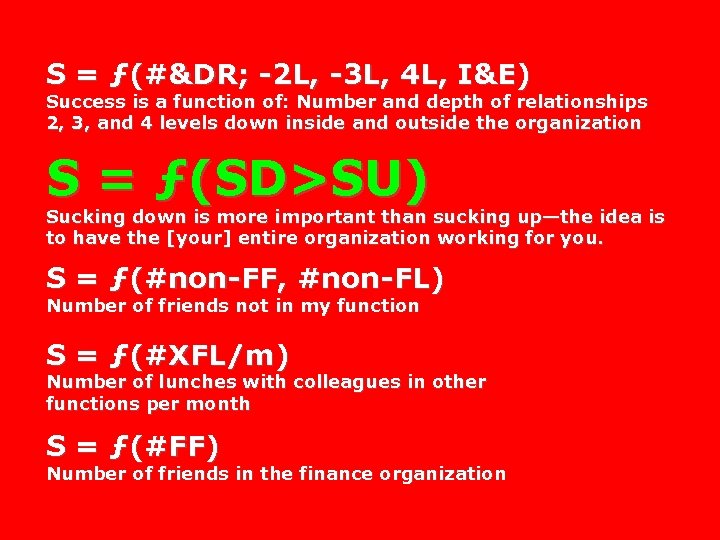 S = ƒ(#&DR; -2 L, -3 L, 4 L, I&E) Success is a function
