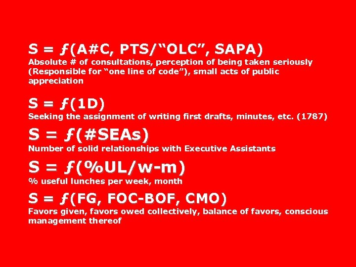 S = ƒ(A#C, PTS/“OLC”, SAPA) Absolute # of consultations, perception of being taken seriously