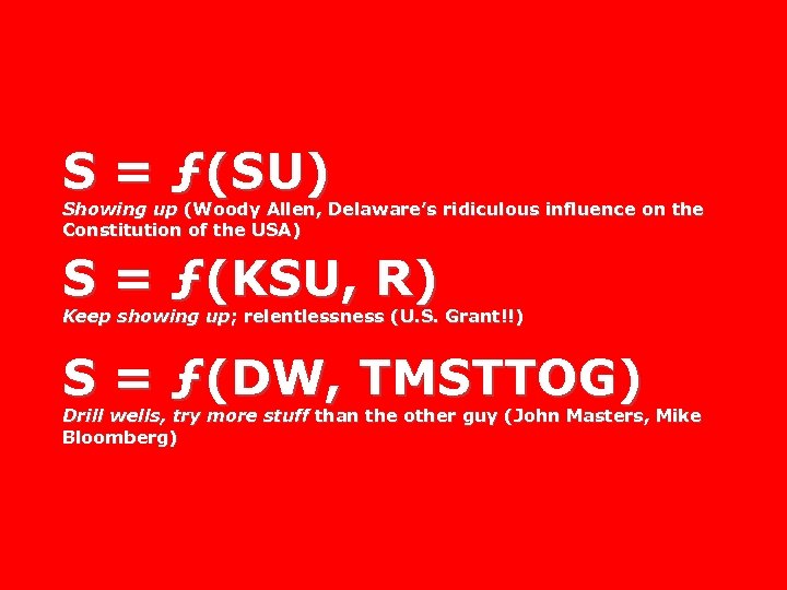 S = ƒ(SU) Showing up (Woody Allen, Delaware’s ridiculous influence on the Constitution of