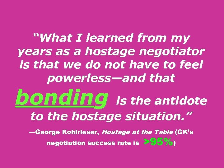 “What I learned from my years as a hostage negotiator is that we do
