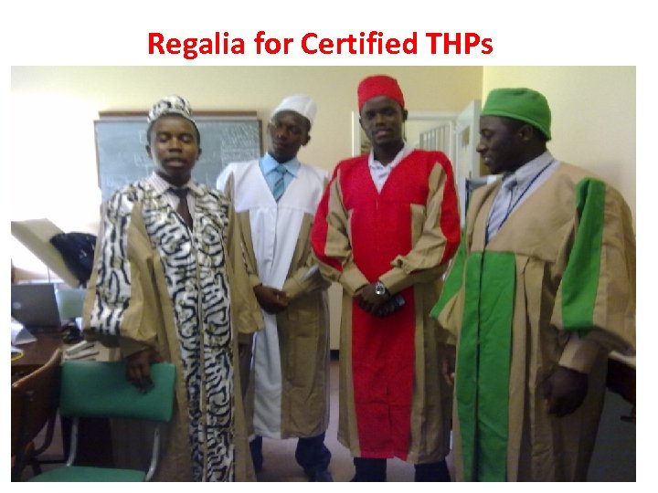 Regalia for Certified THPs 