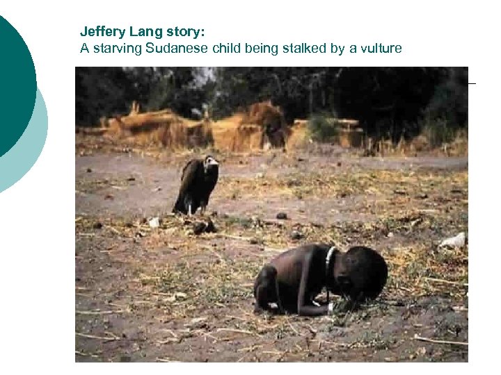 Jeffery Lang story: A starving Sudanese child being stalked by a vulture 