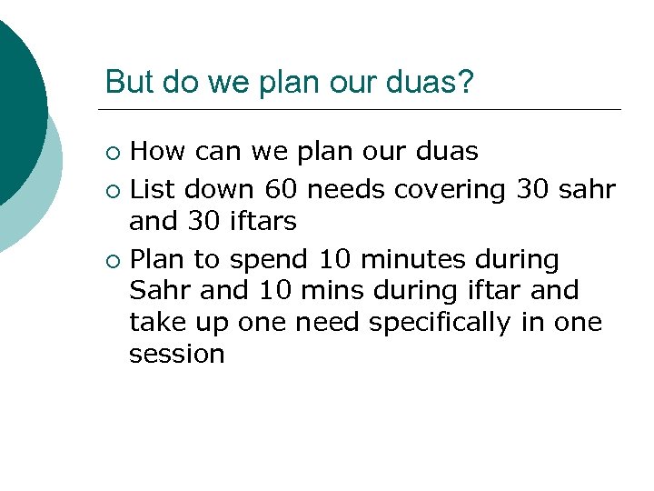 But do we plan our duas? How can we plan our duas ¡ List