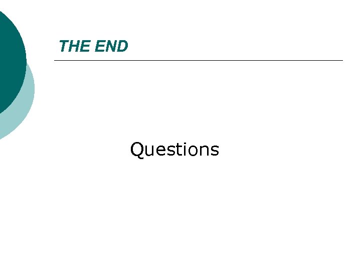 THE END Questions 