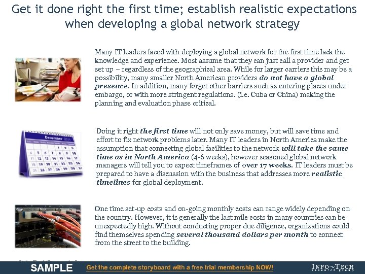 Get it done right the first time; establish realistic expectations when developing a global